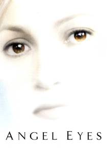 Watch Angel Eyes Full Movie Online In Hd Find Where To Watch It Online On Justdial